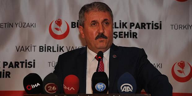 BBP Genel Başkanı Destici: 30 ilde patlama yapacağız