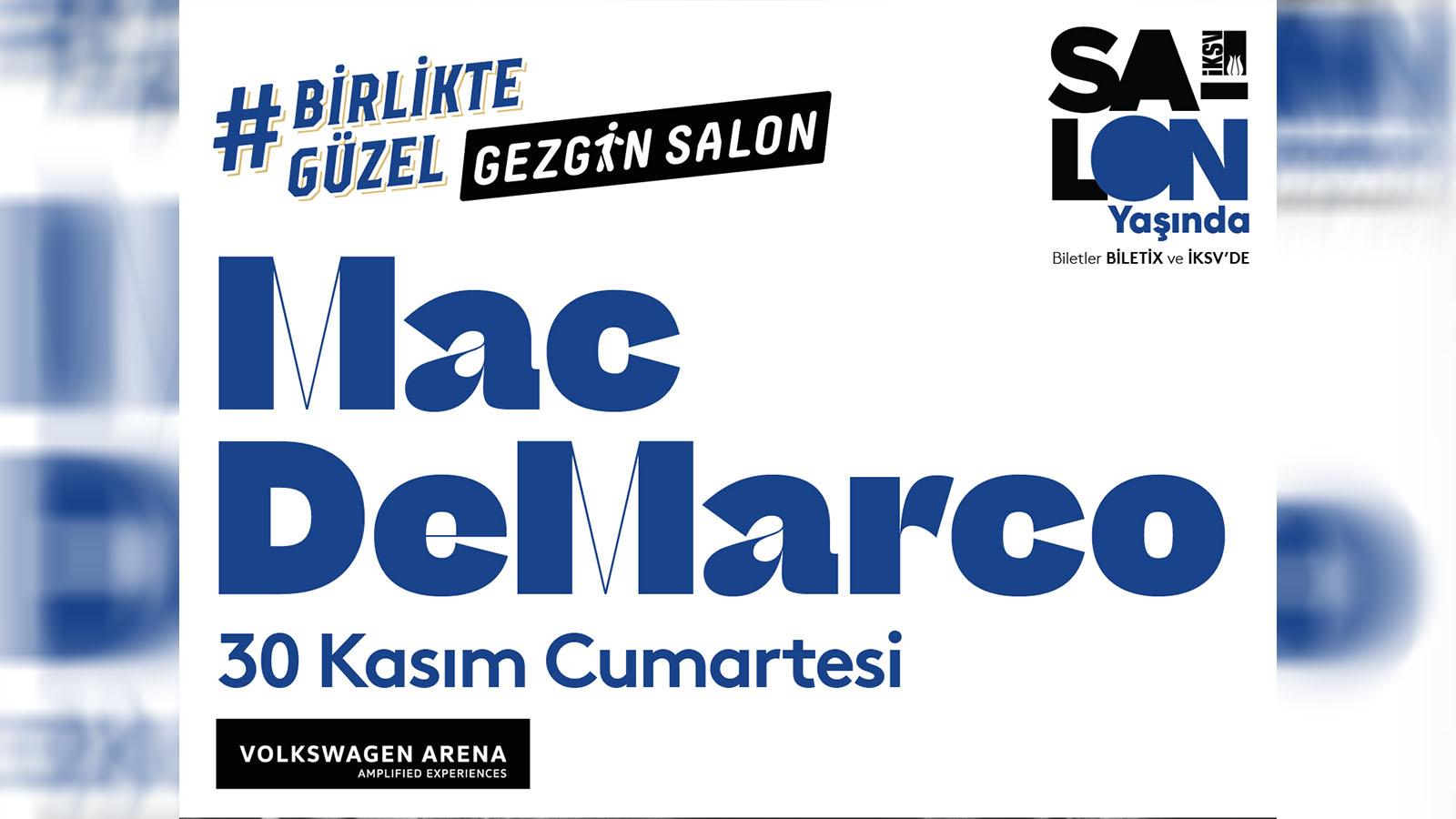 Mac DeMarco, Birlikte Güzel: Gezgin Salon etkinlikleri kapsamında 30 Kasım'da İstanbul'da