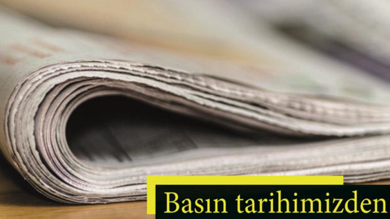 Elli yıl önce Türk basını…