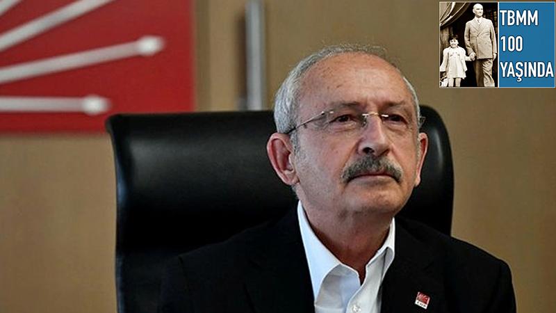 Kılıçdaroğlu'ndan Meclis'in 100. yılında 16 maddelik çağrıyla, demokratik anayasa ve parlamenter sistem vurgusu