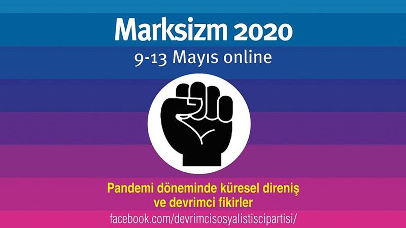 Marksizm 2020 toplantıları 9 Mayıs'ta başlıyor