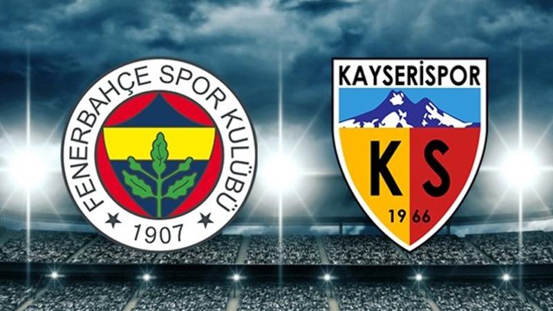 Fenerbahçe-Kayserispor karşılaşmasında 11'ler belli oldu