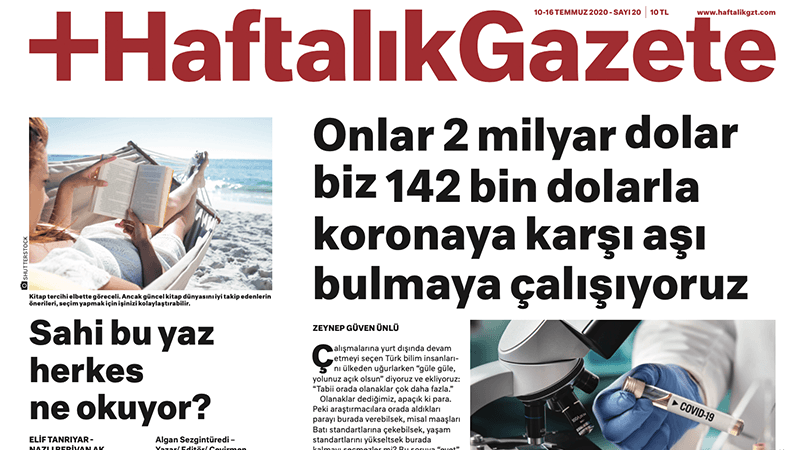 Haftalık Gazete yeni sayısıyla çıktı: Onlar 2 milyar dolar, biz 142 bin dolarla koronaya karşı aşı bulmaya çalışıyoruz