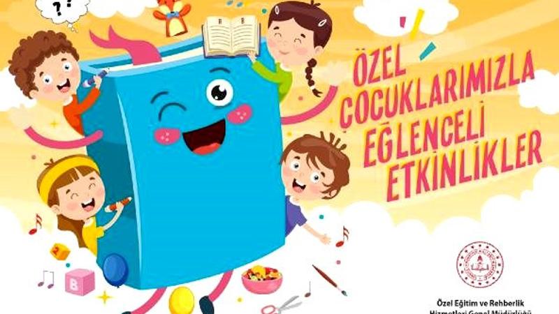 Bakanlık'tan özel çocuklara eğlenceli etkinlikler serisi