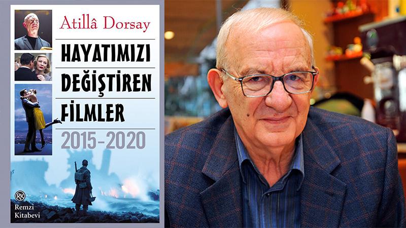 Atilla Dorsay: ''Me Too'' hareketi sinemaya da yansıdı; pandemi dönemi de beyaz perdede karşımıza çıkacak