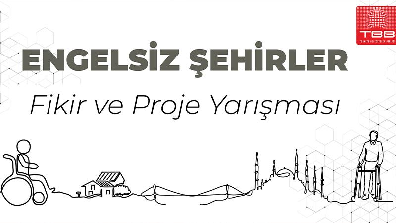 Türkiye Belediyeler Birliği'nin düzenlediği "Engelsiz Şehirler Fikir ve Proje Yarışması" devam ediyor