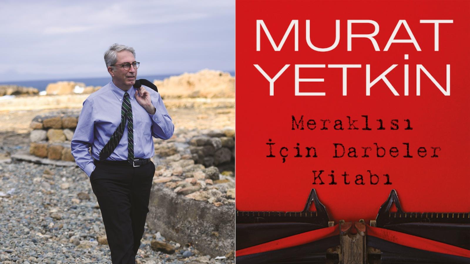 Murat Yetkin: 'Bir daha darbe olmaz' derken naif bakmışım!