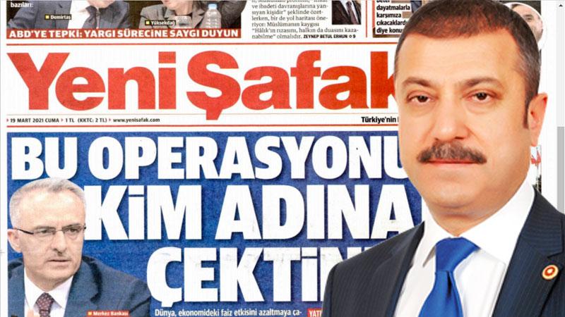 BirGün yazarı Kozanoğlu: Erdoğan, Merkez Bankası atamasıyla zimnı olarak Yeni Şafak'ın tezini kabul etmiş oluyor, Kavcıoğlu’na da “operasyonu” kimin yaptığını açıklamak düşüyor