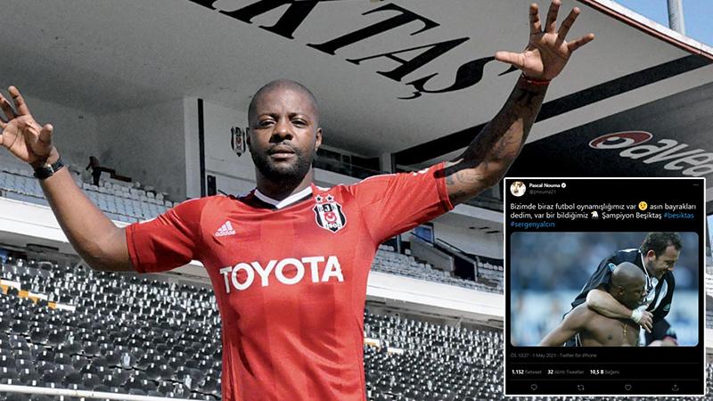 Pascal Nouma: Asın bayrakları dedim, var bir bildiğimiz; şampiyon Beşiktaş