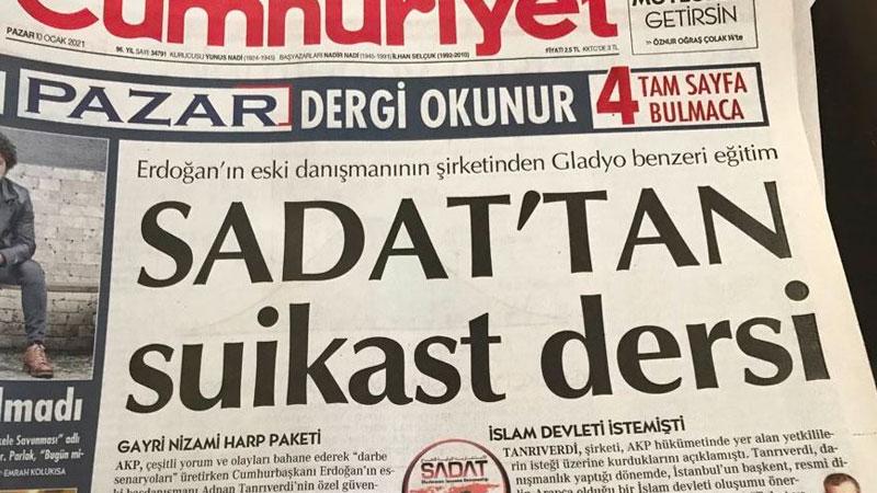 Cumhuriyet gazetesine ‘SADAT’ soruşturması