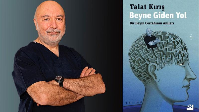 Milliyet yazarı Aygündüz, Prof. Talat Kırış’ın “Beyne Giden Yol” kitabını yorumladı: Z kuşağı için temel eserlerden biri olacak nitelikte