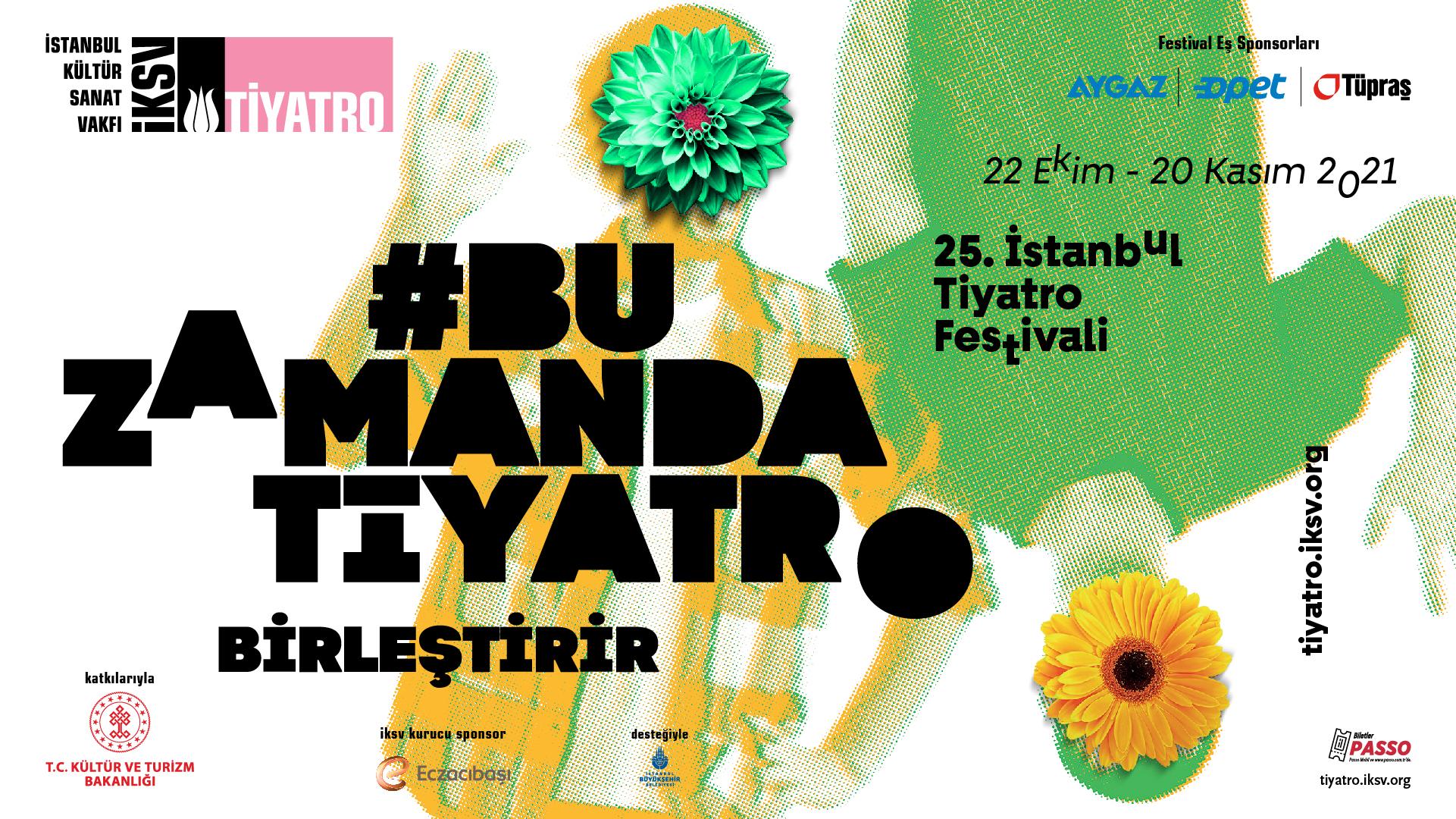 "Bu Zamanda Tiyatro"; 25. İstanbul Tiyatro Festivali perdelerini açıyor