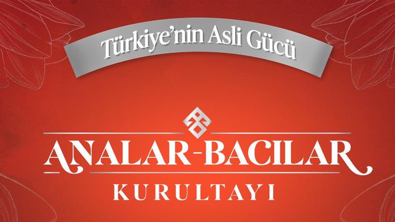 MHP’den ‘Analar Bacılar’ Kurultayı