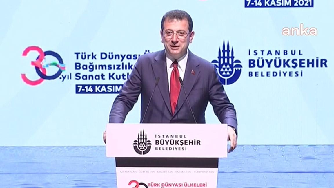 İmamoğlu: İstanbul, Türk dünyasının kültürel değerlerini geleceğe taşımak konusunda her zaman en ön saflarda olma kararlılığında bir kenttir