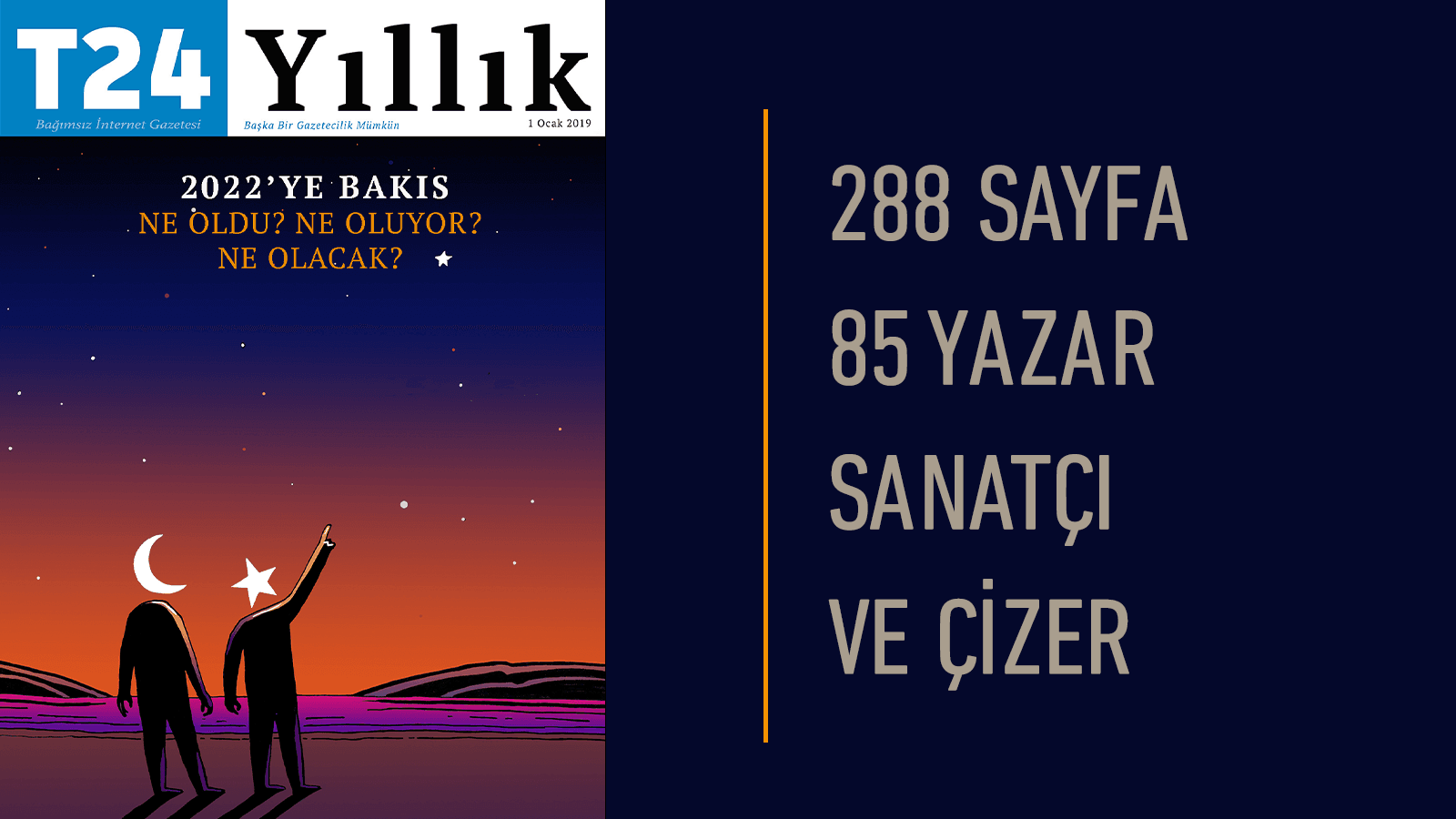 TÜRKİYE'DE İLK VE TEK: T24 YILLIK 2022 YAYINDA