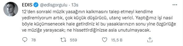 Edis: 12'den sonraki müzik yasağının kalkmasını talep etmeyi kendime yediremiyorum artık