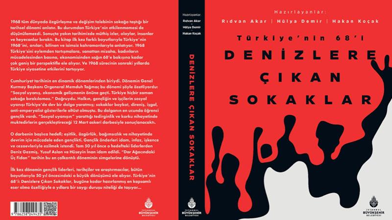 İdamların 50. yılında ‘Türkiye’nin 68’i: Denizlere Çıkan Sokaklar’ raflarda