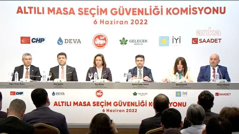 Altı siyasi partinin Seçim Güvenliği Komisyonu: Milletimizin helal oylarıyla haramilerin düzenine son vereceğiz