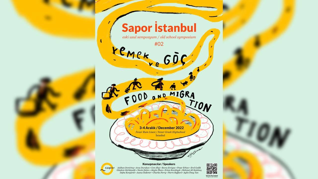 Sapor İstanbul'dan "Yemek ve Göç" temalı sempozyum