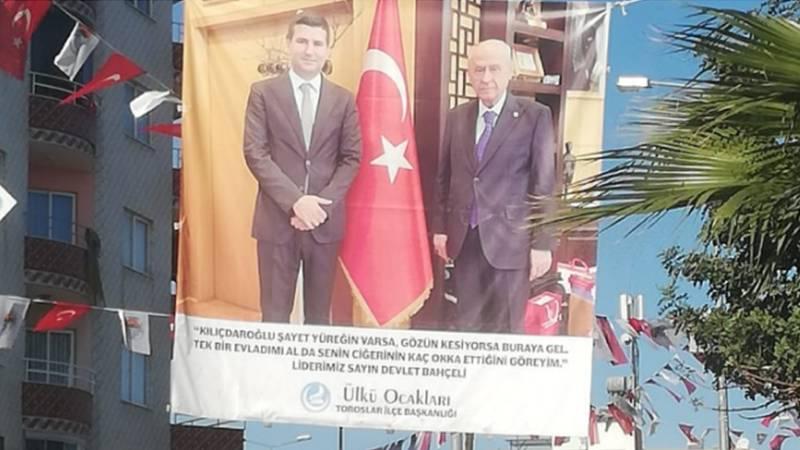 Toroslar Ülkü Ocakları, Bahçeli'nin "Şayet yüreğin varsa buraya gel..." sözüyle Kılıçdaroğlu'nu tehdit etti 