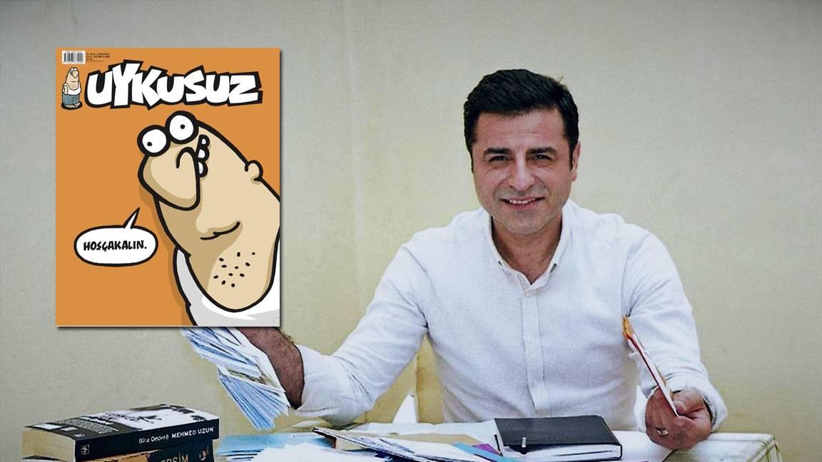 Demirtaş'tan veda eden Uykusuz'a: Umarım yeniden yayımlanabileceği koşulları sağlamayı hep birlikte başarırız 