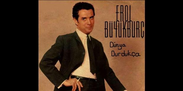 Erol Büyükburç: 79 yaşında hayatının son günlerine kadar sahnedeydi