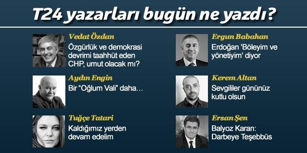 T24 köşelerinde bugün...