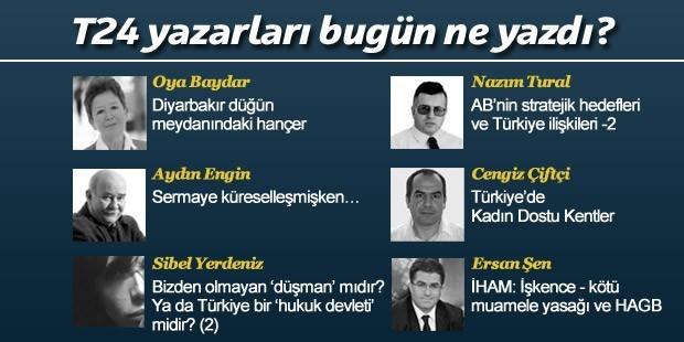 T24 köşelerinde bugün...