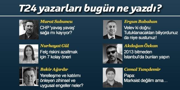 T24 köşelerinde bugün...