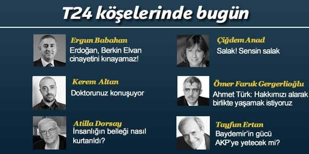 T24 köşelerinde bugün...